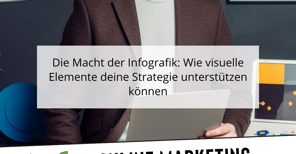 Die Macht der Infografik: Wie visuelle Elemente deine Strategie unterstützen können